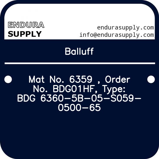 balluff-mat-no-6359-order-no-bdg01hf-type-bdg-6360-5b-05-s059-0500-65
