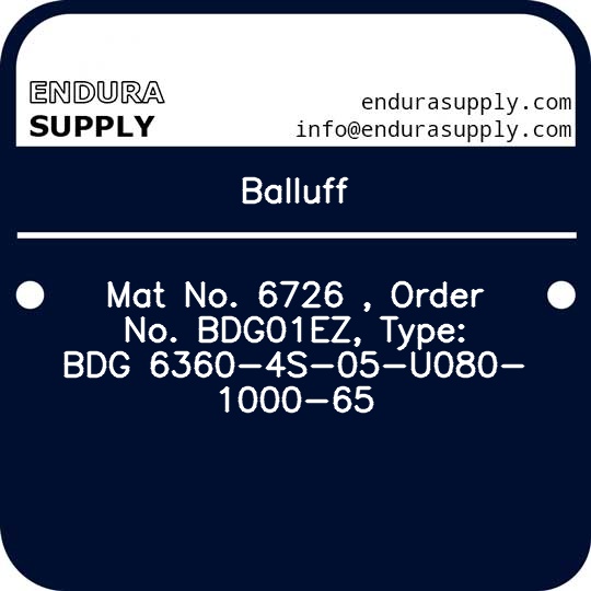 balluff-mat-no-6726-order-no-bdg01ez-type-bdg-6360-4s-05-u080-1000-65