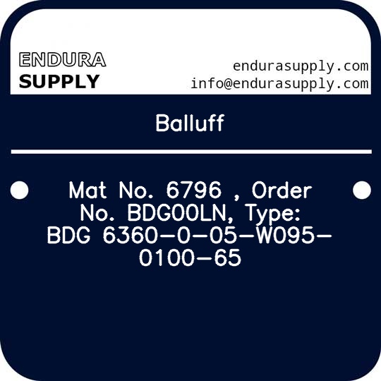 balluff-mat-no-6796-order-no-bdg00ln-type-bdg-6360-0-05-w095-0100-65