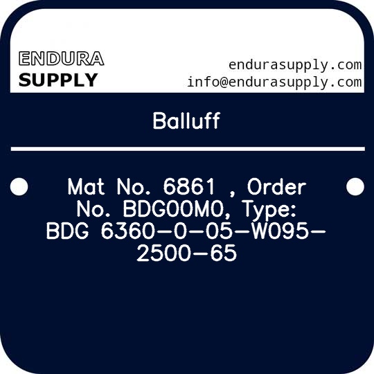 balluff-mat-no-6861-order-no-bdg00m0-type-bdg-6360-0-05-w095-2500-65