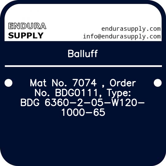 balluff-mat-no-7074-order-no-bdg0111-type-bdg-6360-2-05-w120-1000-65