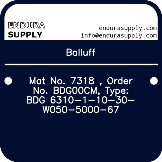 balluff-mat-no-7318-order-no-bdg00cm-type-bdg-6310-1-10-30-w050-5000-67