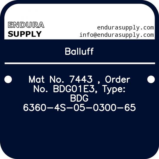 balluff-mat-no-7443-order-no-bdg01e3-type-bdg-6360-4s-05-0300-65
