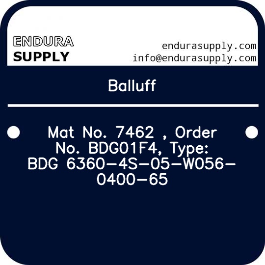 balluff-mat-no-7462-order-no-bdg01f4-type-bdg-6360-4s-05-w056-0400-65