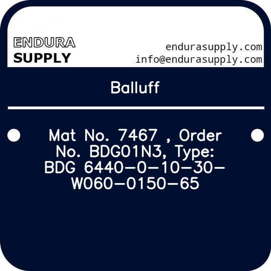 balluff-mat-no-7467-order-no-bdg01n3-type-bdg-6440-0-10-30-w060-0150-65