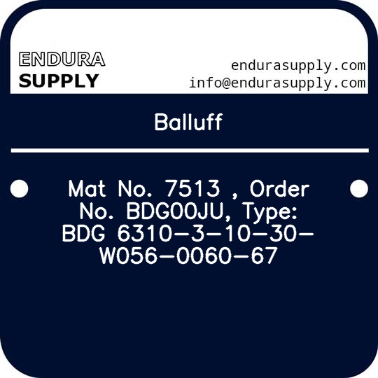 balluff-mat-no-7513-order-no-bdg00ju-type-bdg-6310-3-10-30-w056-0060-67