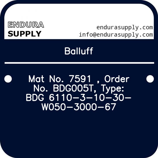 balluff-mat-no-7591-order-no-bdg005t-type-bdg-6110-3-10-30-w050-3000-67