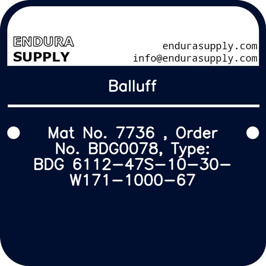 balluff-mat-no-7736-order-no-bdg0078-type-bdg-6112-47s-10-30-w171-1000-67