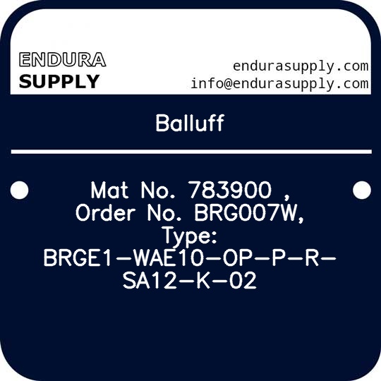 balluff-mat-no-783900-order-no-brg007w-type-brge1-wae10-op-p-r-sa12-k-02