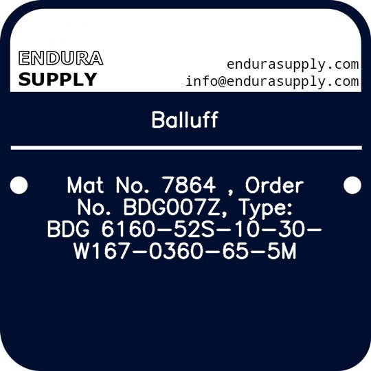 balluff-mat-no-7864-order-no-bdg007z-type-bdg-6160-52s-10-30-w167-0360-65-5m