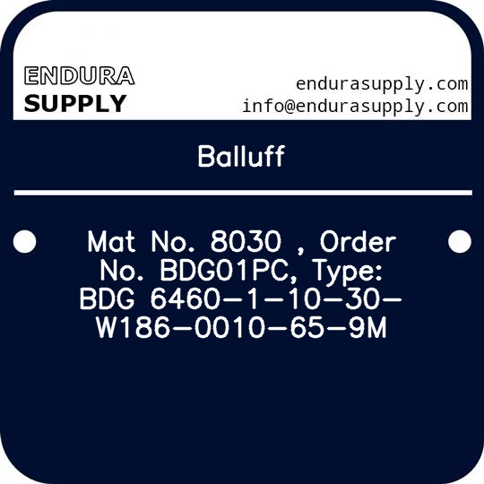 balluff-mat-no-8030-order-no-bdg01pc-type-bdg-6460-1-10-30-w186-0010-65-9m