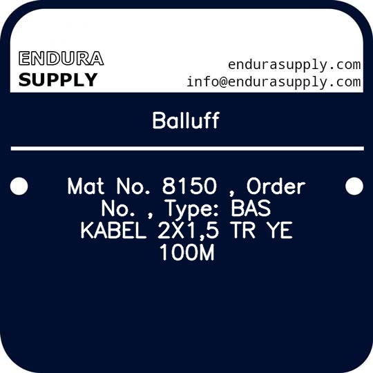 balluff-mat-no-8150-order-no-type-bas-kabel-2x15-tr-ye-100m