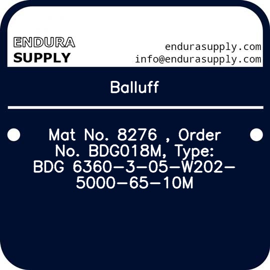 balluff-mat-no-8276-order-no-bdg018m-type-bdg-6360-3-05-w202-5000-65-10m