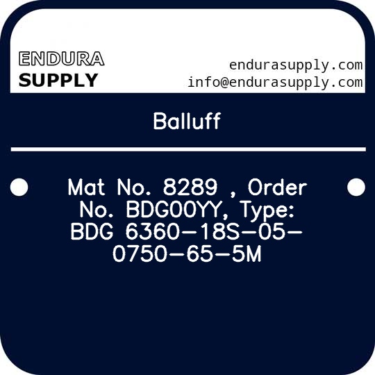 balluff-mat-no-8289-order-no-bdg00yy-type-bdg-6360-18s-05-0750-65-5m