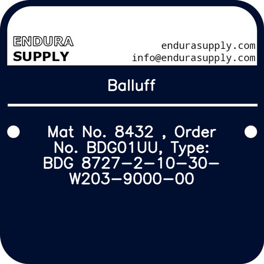 balluff-mat-no-8432-order-no-bdg01uu-type-bdg-8727-2-10-30-w203-9000-00