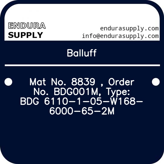 balluff-mat-no-8839-order-no-bdg001m-type-bdg-6110-1-05-w168-6000-65-2m