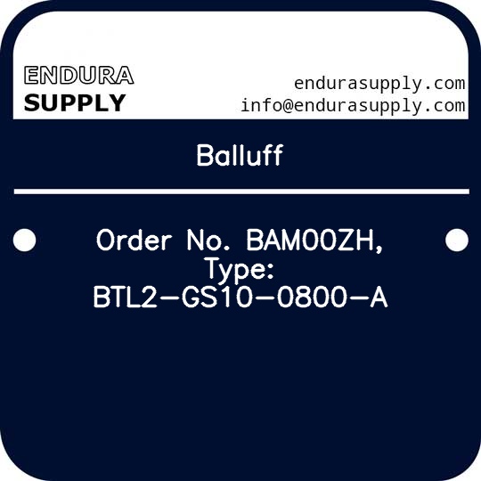 balluff-order-no-bam00zh-type-btl2-gs10-0800-a