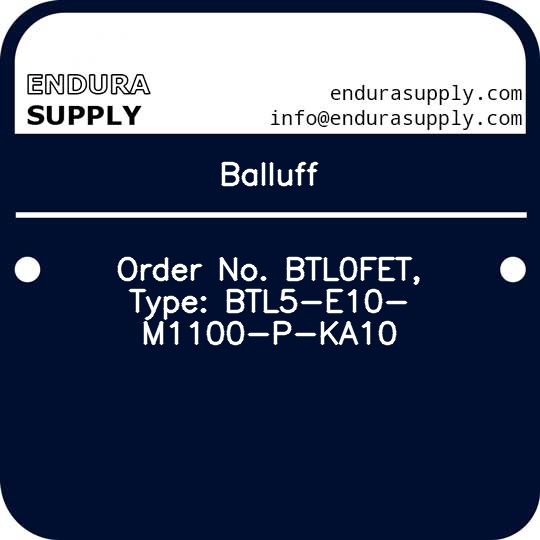 balluff-order-no-btl0fet-type-btl5-e10-m1100-p-ka10