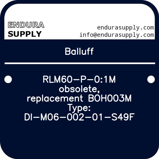 balluff-rlm60-p-01m-obsolete-replacement-boh003m-type-di-m06-002-01-s49f