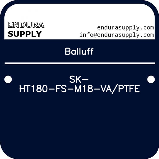 balluff-sk-ht180-fs-m18-vaptfe