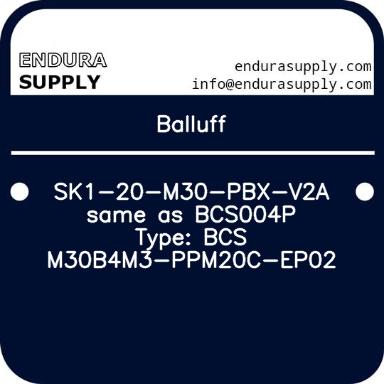 balluff-sk1-20-m30-pbx-v2a-same-as-bcs004p-type-bcs-m30b4m3-ppm20c-ep02