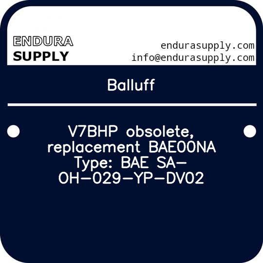 balluff-v7bhp-obsolete-replacement-bae00na-type-bae-sa-oh-029-yp-dv02