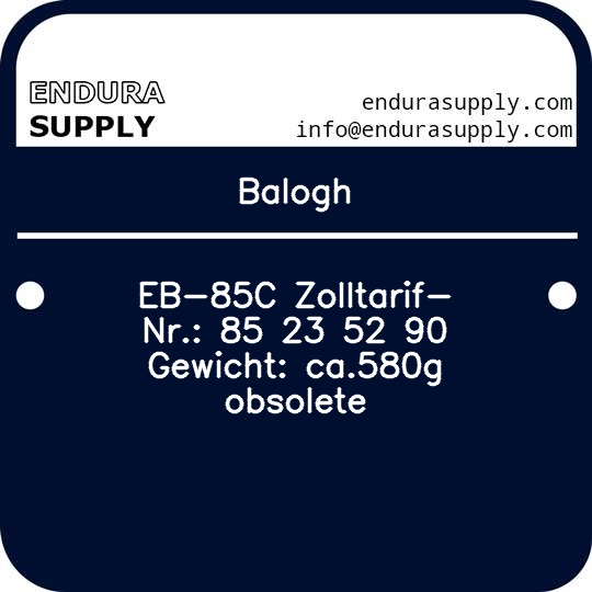 balogh-eb-85c-zolltarif-nr-85-23-52-90-gewicht-ca580g-obsolete