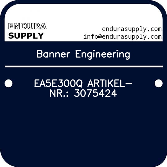 banner-engineering-ea5e300q-artikel-nr-3075424
