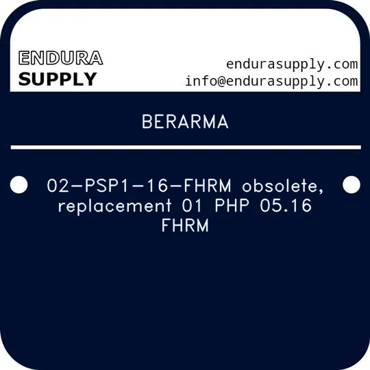 berarma-02-psp1-16-fhrm-obsolete-replacement-01-php-0516-fhrm