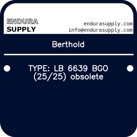 berthold-type-lb-6639-bgo-2525-obsolete