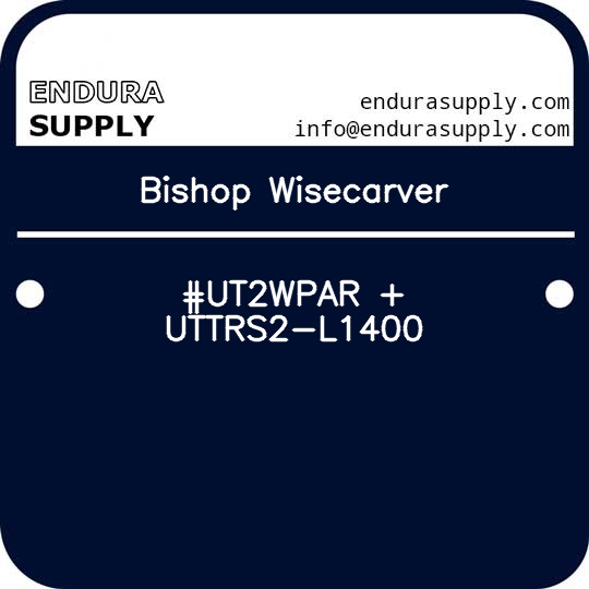 bishop-wisecarver-ut2wpar-uttrs2-l1400