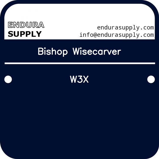 bishop-wisecarver-w3x