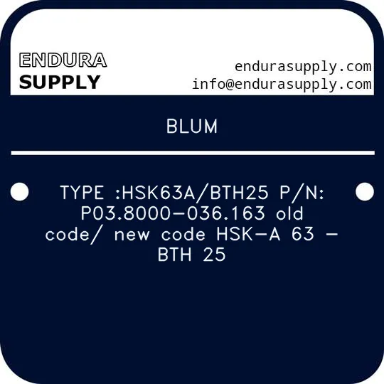 blum-type-hsk63abth25-pn-p038000-036163-old-code-new-code-hsk-a-63-bth-25