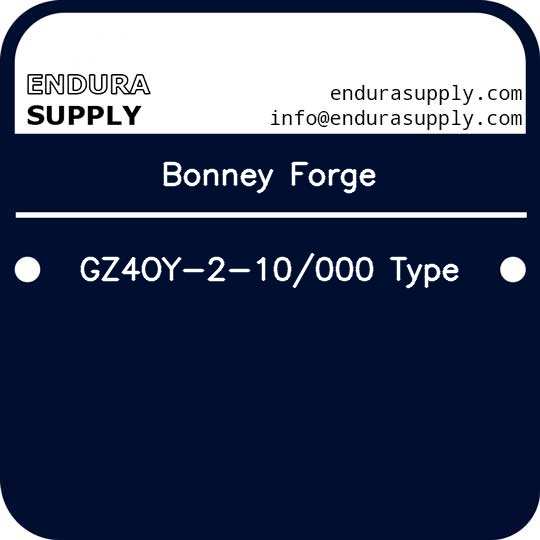 bonney-forge-gz4oy-2-10000-type