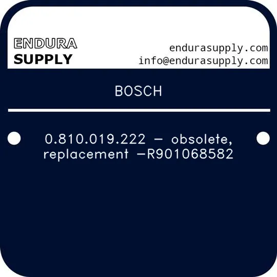bosch-0810019222-obsolete-replacement-r901068582