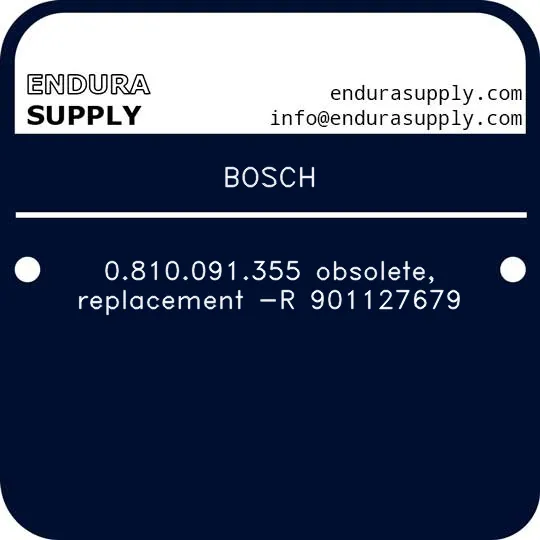 bosch-0810091355-obsolete-replacement-r-901127679