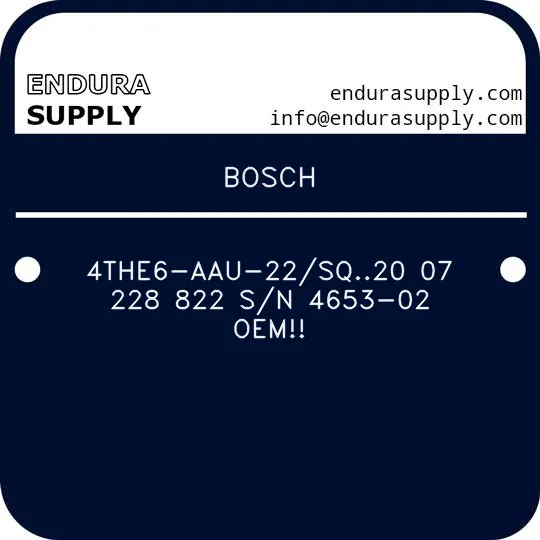 bosch-4the6-aau-22sq20-07-228-822-sn-4653-02-oem