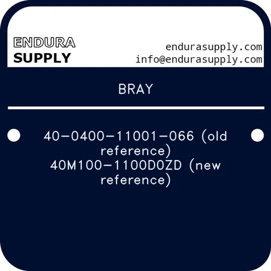 bray-40-0400-11001-066-old-reference-40m100-1100d0zd-new-reference