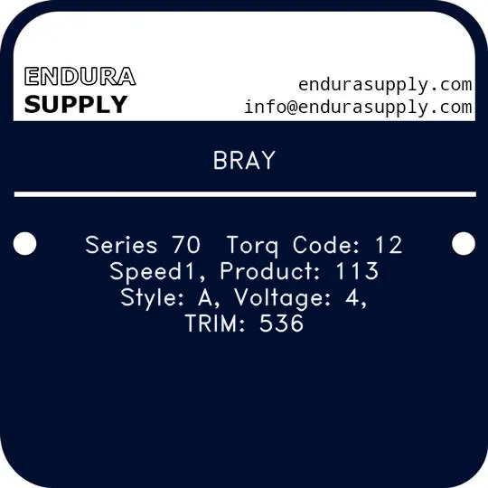 bray-series-70-torq-code-12-speed1-product-113-style-a-voltage-4-trim-536