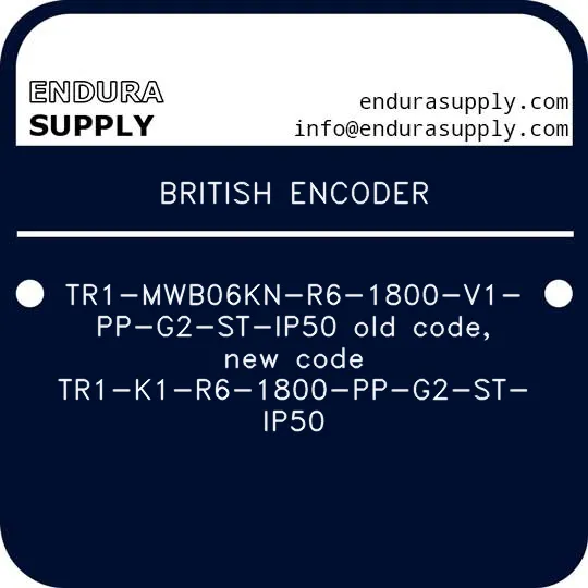 british-encoder-tr1-mwb06kn-r6-1800-v1-pp-g2-st-ip50-old-code-new-code-tr1-k1-r6-1800-pp-g2-st-ip50