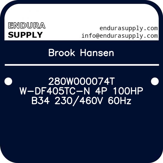 brook-hansen-280w000074t-w-df405tc-n-4p-100hp-b34-230460v-60hz