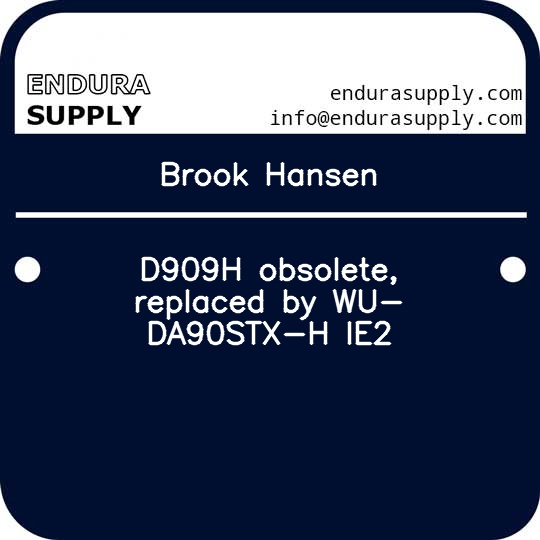 brook-hansen-d909h-obsolete-replaced-by-wu-da90stx-h-ie2