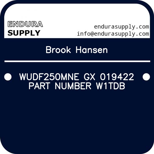 brook-hansen-wudf250mne-gx-019422-part-number-w1tdb