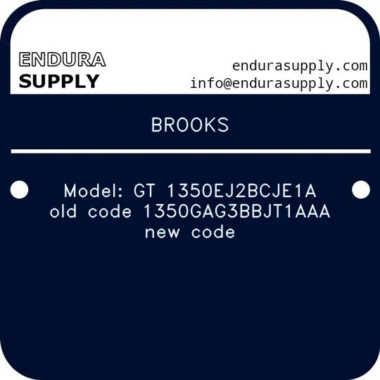 brooks-model-gt-1350ej2bcje1a-old-code-1350gag3bbjt1aaa-new-code