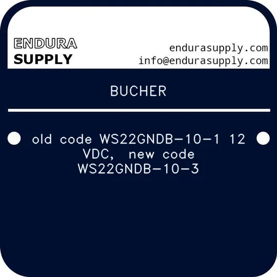 bucher-old-code-ws22gndb-10-1-12-vdc-new-code-ws22gndb-10-3
