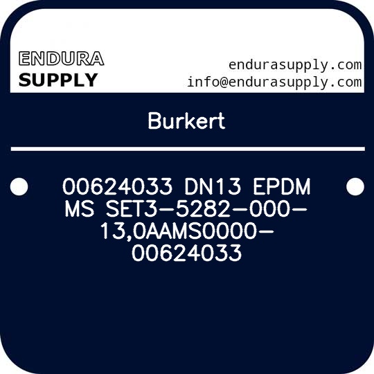 burkert-00624033-dn13-epdm-ms-set3-5282-000-130aams0000-00624033