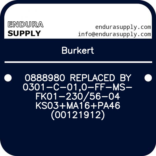 burkert-0888980-replaced-by-0301-c-010-ff-ms-fk01-23056-04-ks03ma16pa46-00121912