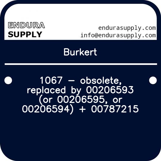 burkert-1067-obsolete-replaced-by-00206593-or-00206595-or-00206594-00787215