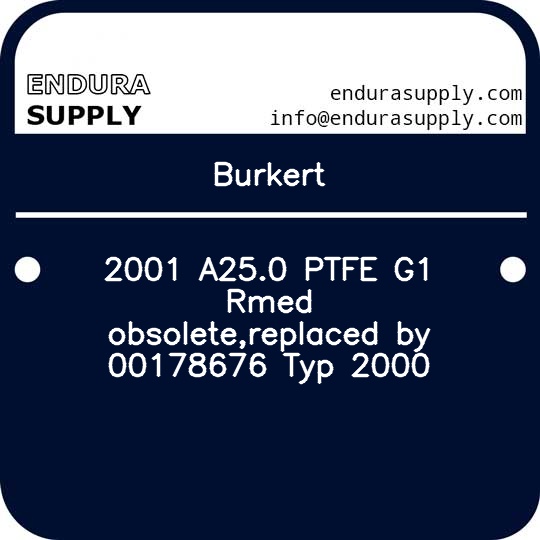 burkert-2001-a250-ptfe-g1-rmed-obsoletereplaced-by-00178676-typ-2000