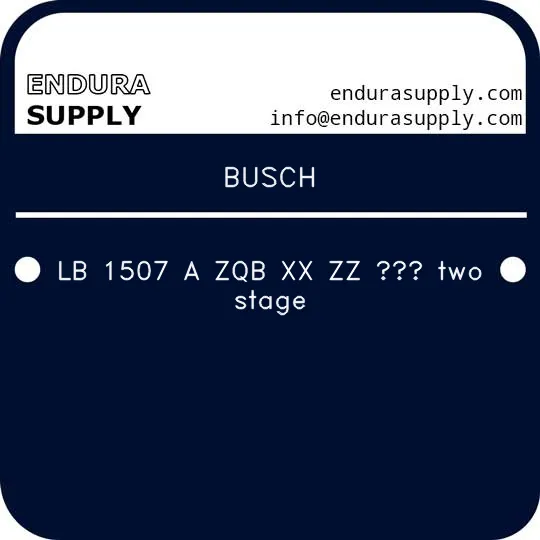 busch-lb-1507-a-zqb-xx-zz-two-stage